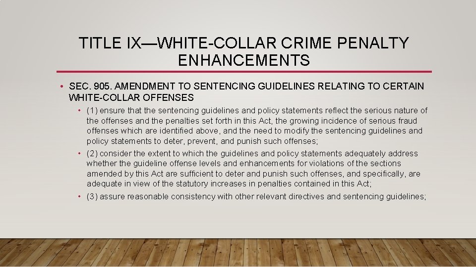 TITLE IX—WHITE-COLLAR CRIME PENALTY ENHANCEMENTS • SEC. 905. AMENDMENT TO SENTENCING GUIDELINES RELATING TO