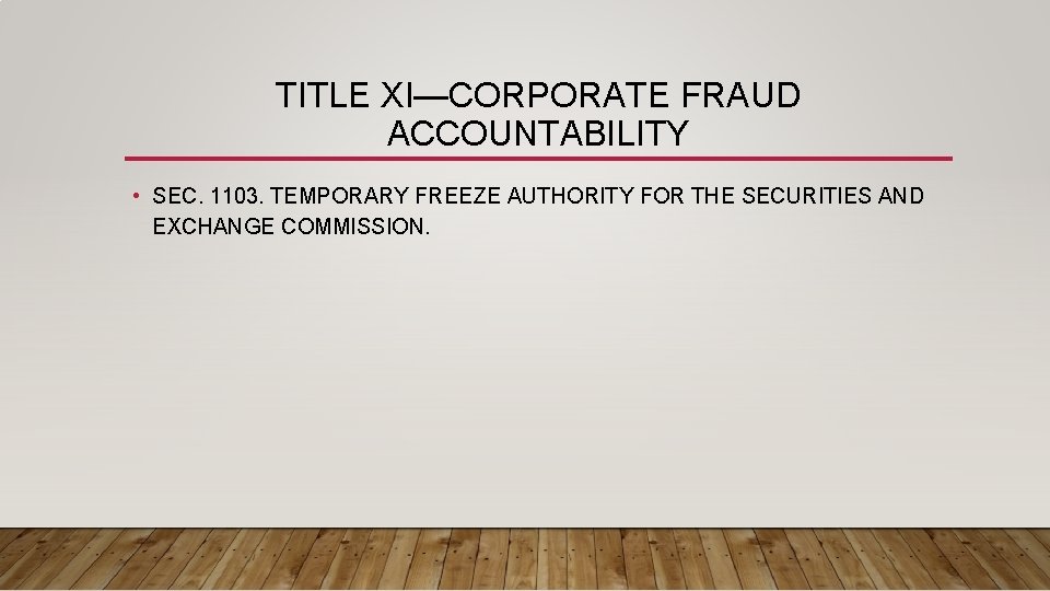 TITLE XI—CORPORATE FRAUD ACCOUNTABILITY • SEC. 1103. TEMPORARY FREEZE AUTHORITY FOR THE SECURITIES AND