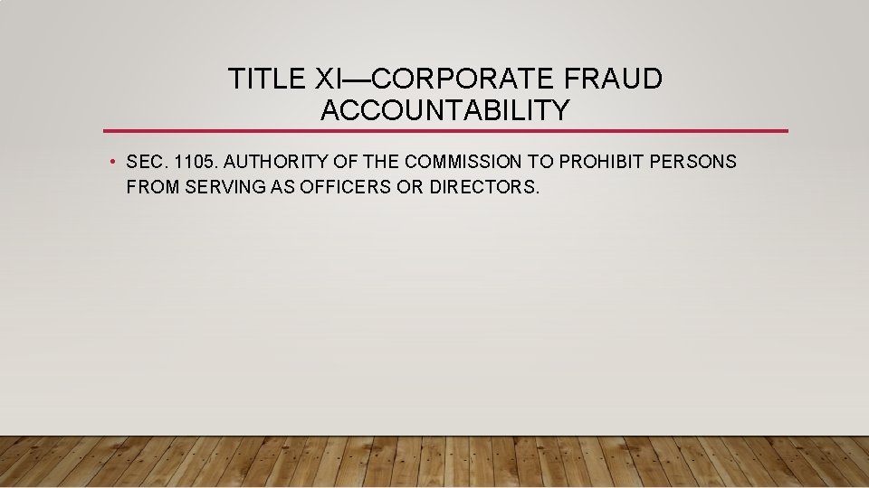 TITLE XI—CORPORATE FRAUD ACCOUNTABILITY • SEC. 1105. AUTHORITY OF THE COMMISSION TO PROHIBIT PERSONS