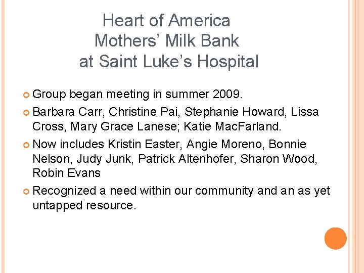 Heart of America Mothers’ Milk Bank at Saint Luke’s Hospital ¢ Group began meeting