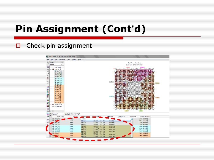 Pin Assignment (Cont’d) o Check pin assignment Pin Assignment (Cont’d) o Check pin assignment