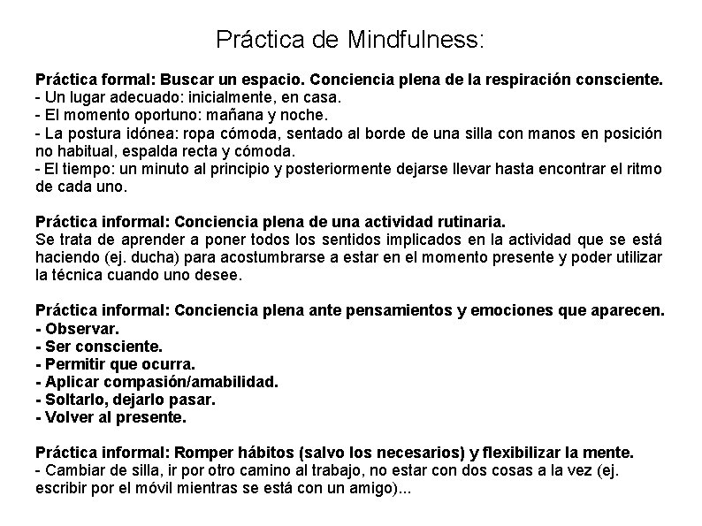 Práctica de Mindfulness: Práctica formal: Buscar un espacio. Conciencia plena de la respiración consciente.