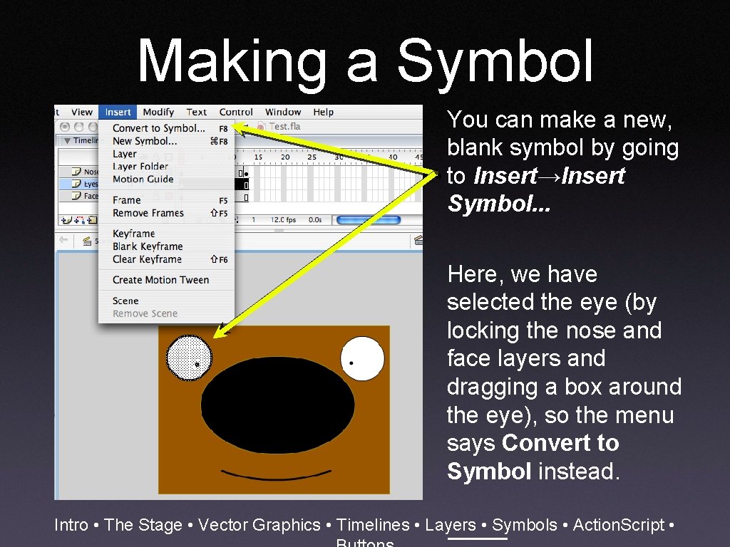 Making a Symbol You can make a new, blank symbol by going to Insert→Insert