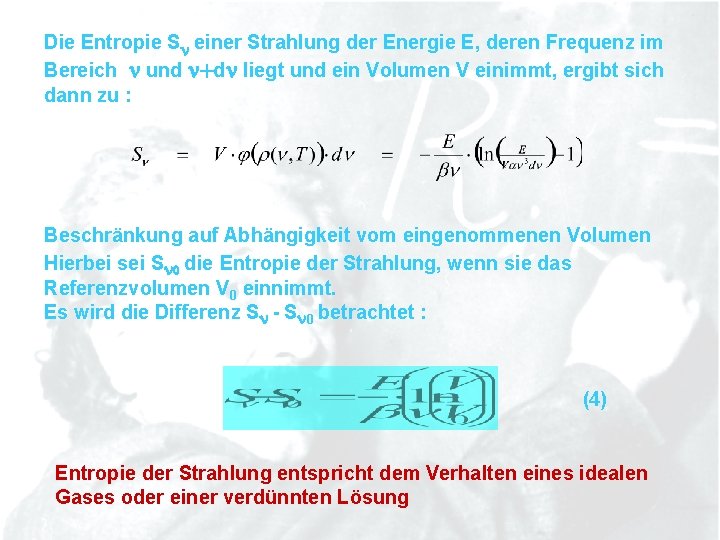 Die Entropie Sn einer Strahlung der Energie E, deren Frequenz im Bereich n und