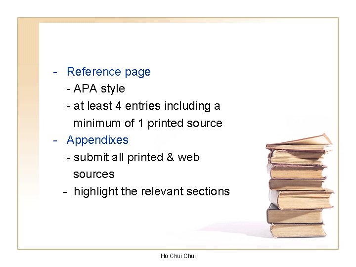 - Reference page - APA style - at least 4 entries including a minimum