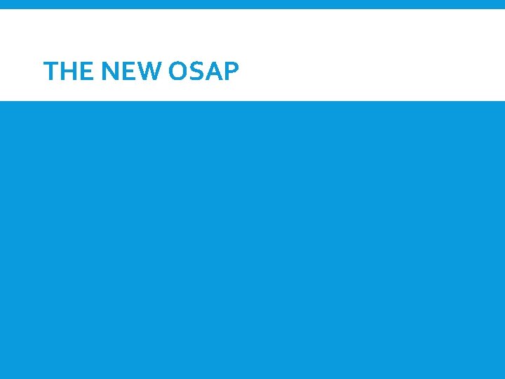 THE NEW OSAP 