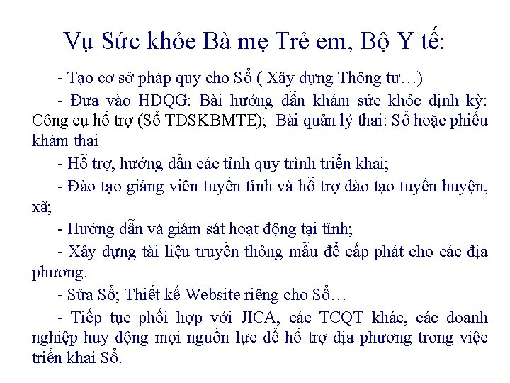 Vụ Sức khỏe Bà mẹ Trẻ em, Bộ Y tế: - Tạo cơ sở