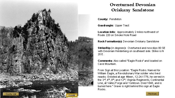 Overturned Devonian Oriskany Sandstone County: Pendleton Quadrangle: Upper Tract Location Info: Approximately 2 miles