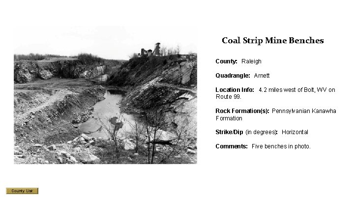 Coal Strip Mine Benches County: Raleigh Quadrangle: Arnett Location Info: 4. 2 miles west