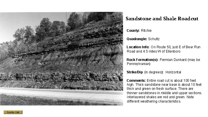 Sandstone and Shale Roadcut County: Ritchie Quadrangle: Schultz Location Info: On Route 50, just