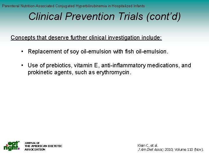 Parenteral Nutrition-Associated Conjugated Hyperbilirubinemia in Hospitalized Infants Clinical (cont’d) Serum Prevention Vitamin C (mg/dl)Trials