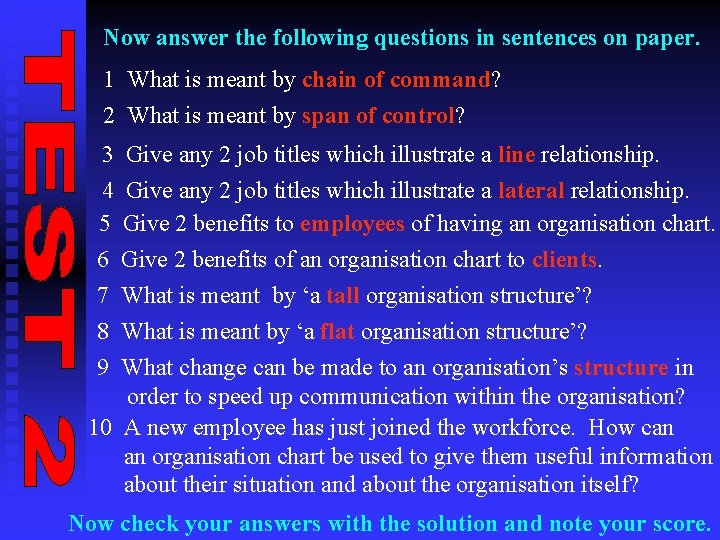 Now answer the following questions in sentences on paper. 1 What is meant by