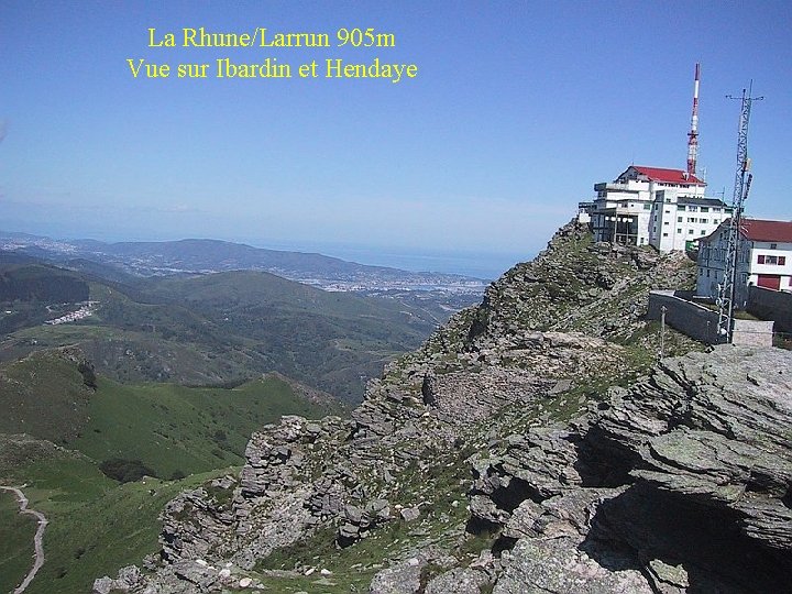 La Rhune/Larrun 905 m Vue sur Ibardin et Hendaye 