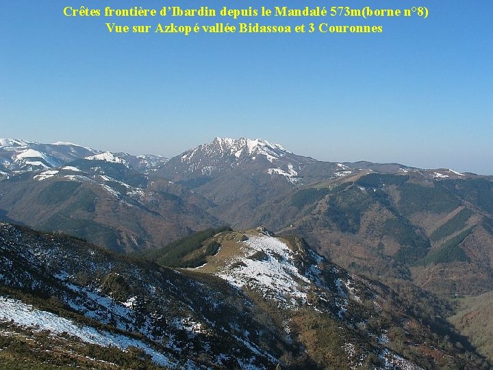 Crêtes frontière d’Ibardin depuis le Mandalé 573 m(borne n° 8) Vue sur Azkopé vallée