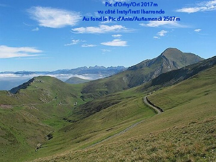 Pic d’Orhy/Ori 2017 m vu côté Iraty/Irati Ibarrondo Au fond le Pic d’Anie/Auñamendi 2507