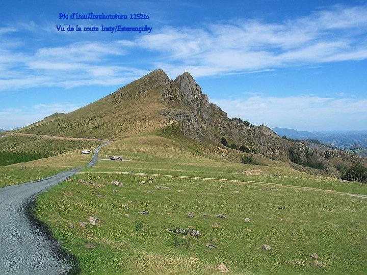 Pic d’Irau/Iraukotuturu 1152 m Vu de la route Iraty/Esterençuby 