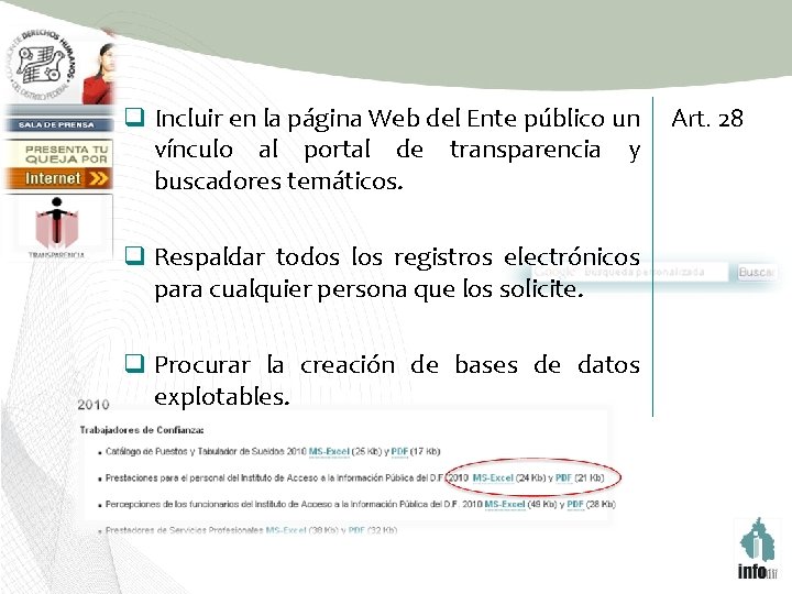 q Incluir en la página Web del Ente público un Art. 28 vínculo al