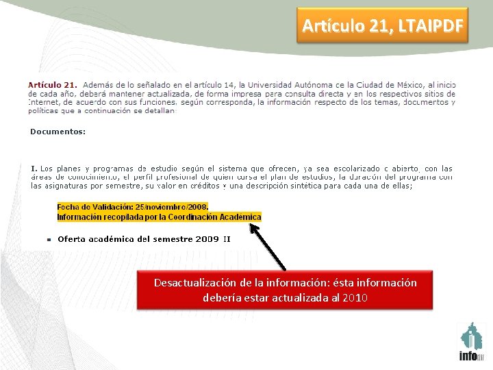 Artículo 21, LTAIPDF Desactualización de la información: ésta información debería estar actualizada al 2010