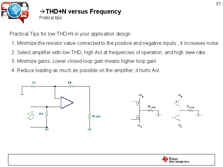 37 THD+N versus Frequency Pratical tips Practical Tips for low THD+N in your application