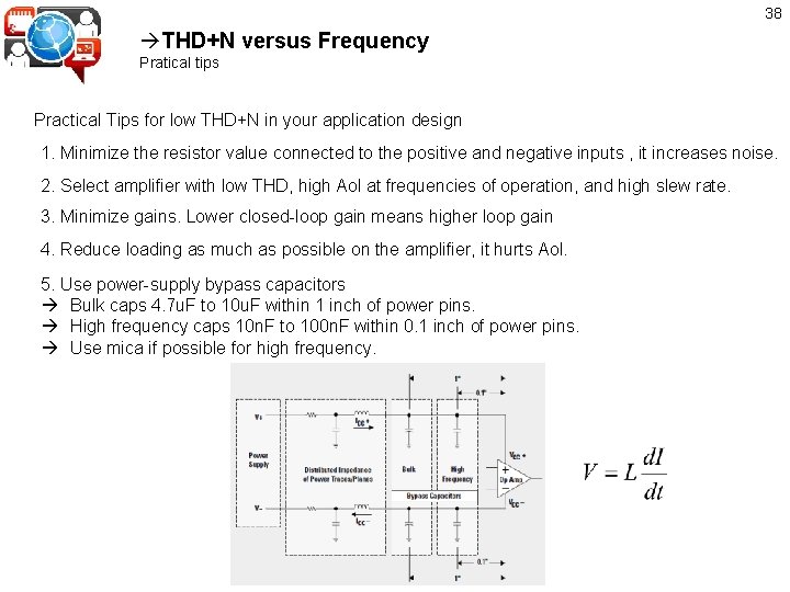 38 THD+N versus Frequency Pratical tips Practical Tips for low THD+N in your application