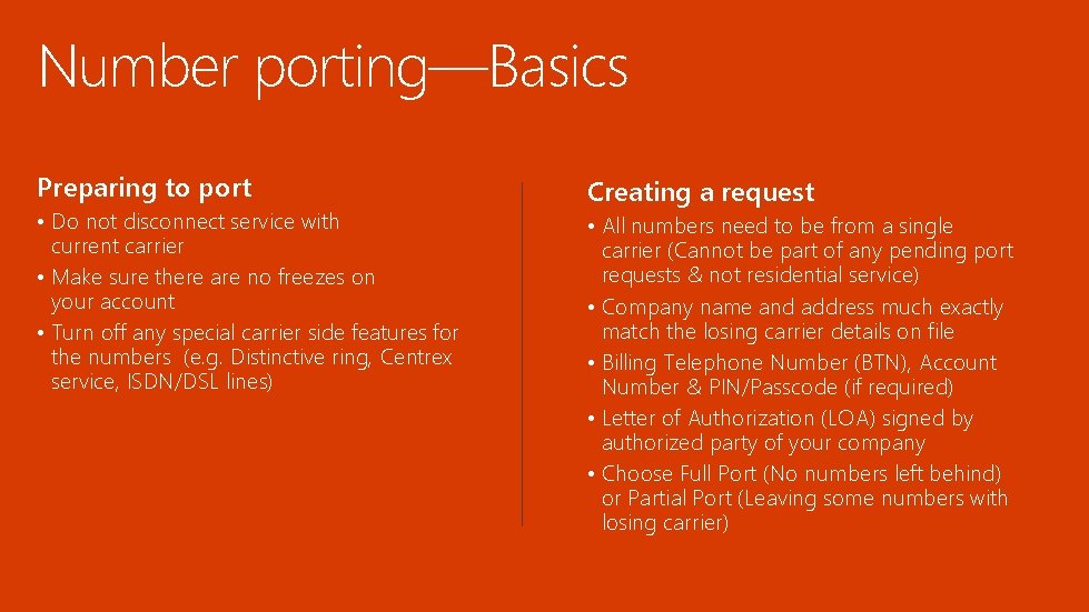 Number porting—Basics Preparing to port • Do not disconnect service with current carrier •