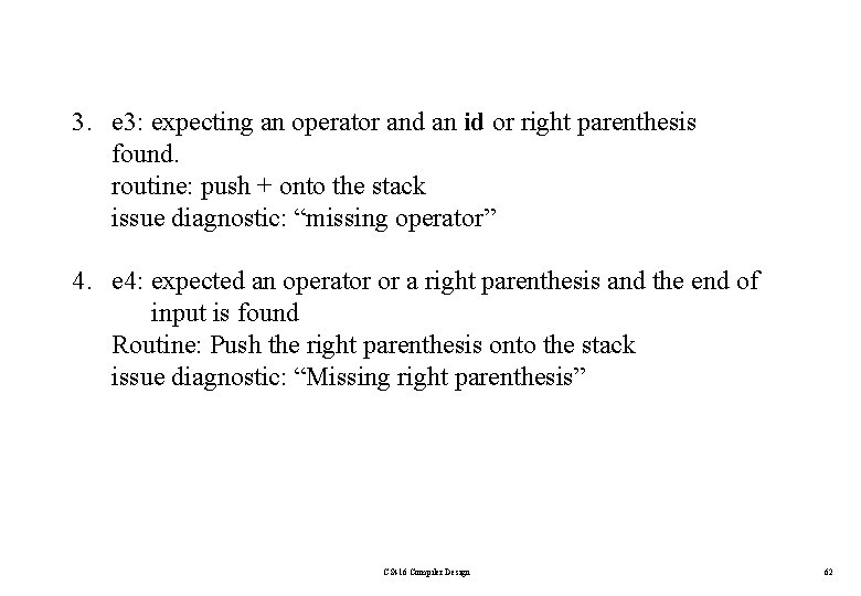 3. e 3: expecting an operator and an id or right parenthesis found. routine: