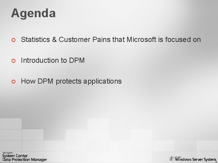 Agenda ¢ Statistics & Customer Pains that Microsoft is focused on ¢ Introduction to