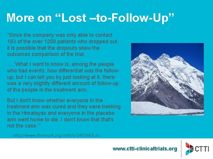 More on “Lost –to-Follow-Up” “Since the company was only able to contact 183 of