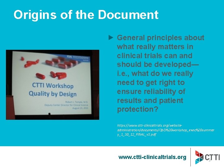 Origins of the Document General principles about what really matters in clinical trials can