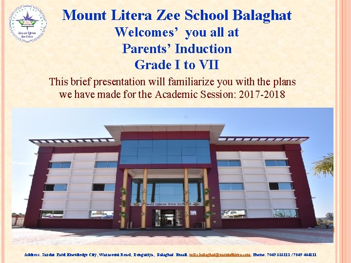 Mount Litera Zee School Balaghat Welcomes’ you all at Parents’ Induction Grade I to