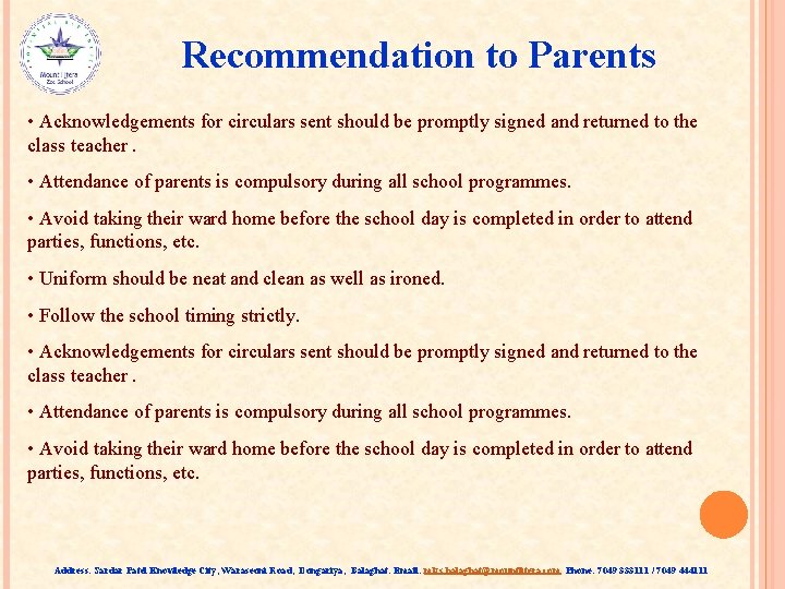 Recommendation to Parents • Acknowledgements for circulars sent should be promptly signed and returned
