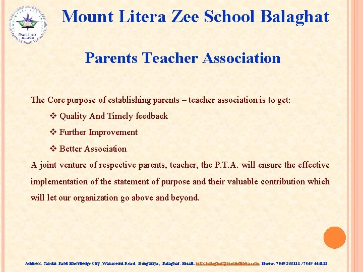 Mount Litera Zee School Balaghat Parents Teacher Association The Core purpose of establishing parents