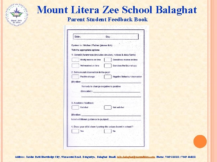 Mount Litera Zee School Balaghat Parent Student Feedback Book Address: Sardar Patel Knowledge City,