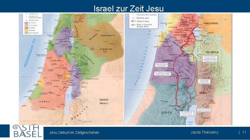 Israel zur Zeit Jesu Geburt im Zeitgeschehen Theologiestudium und Gemeindepraxis Jacob Thiessen | 21.