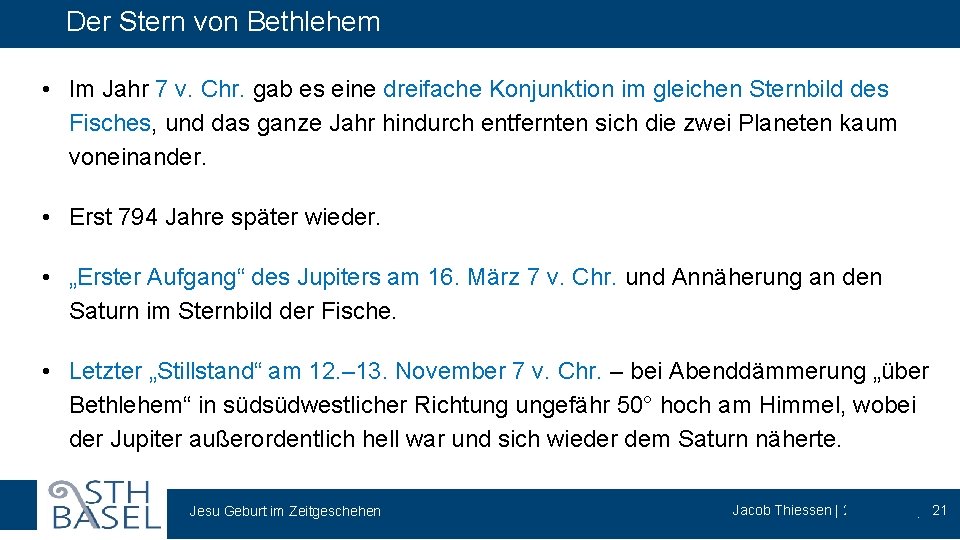 Der Stern von Bethlehem • Im Jahr 7 v. Chr. gab es eine dreifache