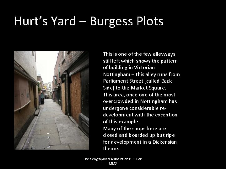 Hurt’s Yard – Burgess Plots This is one of the few alleyways still left