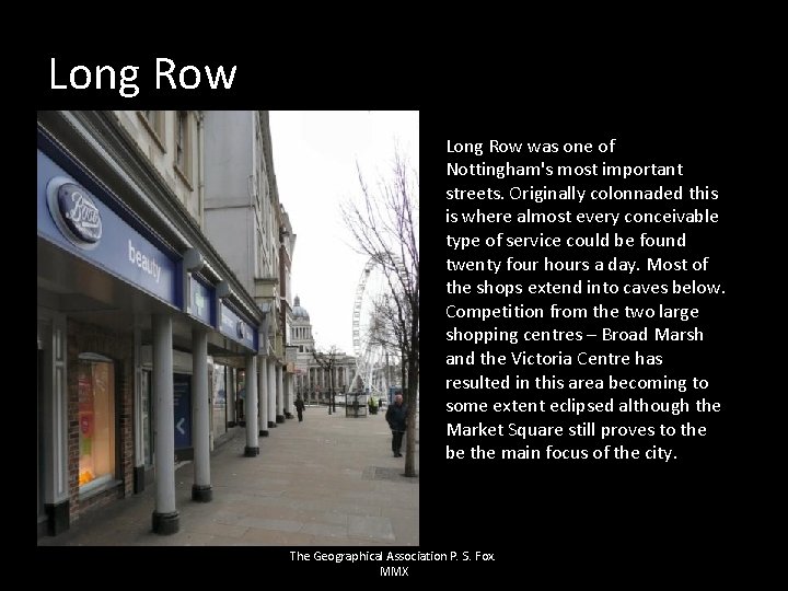 Long Row was one of Nottingham's most important streets. Originally colonnaded this is where