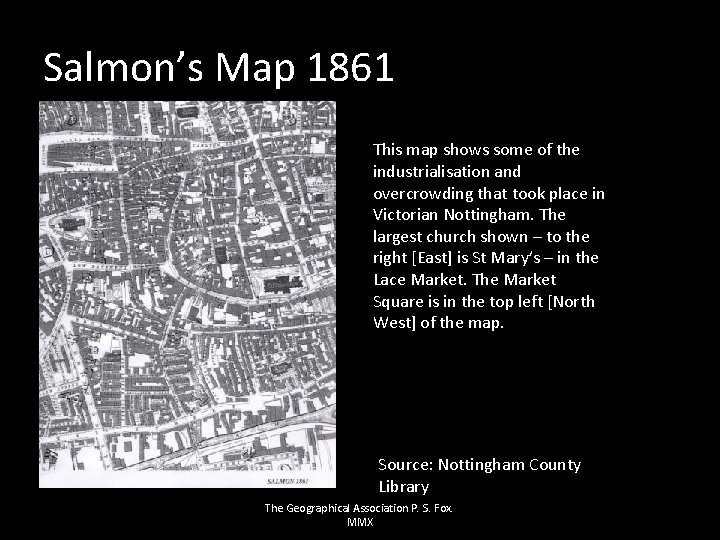 Salmon’s Map 1861 This map shows some of the industrialisation and overcrowding that took