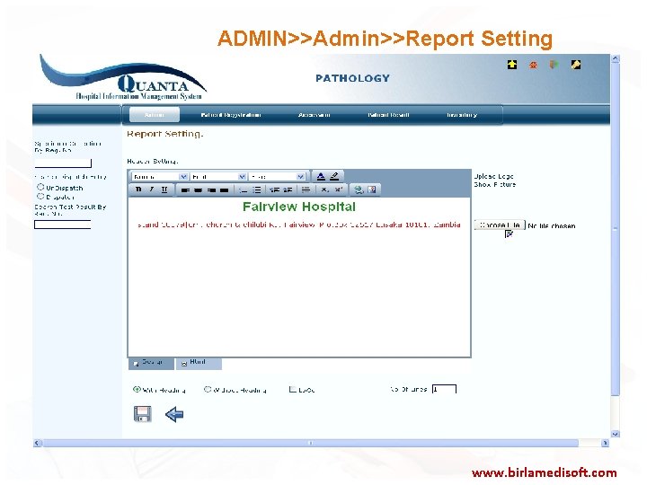 ADMIN>>Admin>>Report Setting www. birlamedisoft. com 