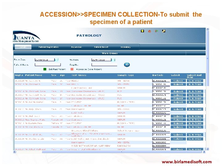 ACCESSION>>SPECIMEN COLLECTION-To submit the specimen of a patient www. birlamedisoft. com 
