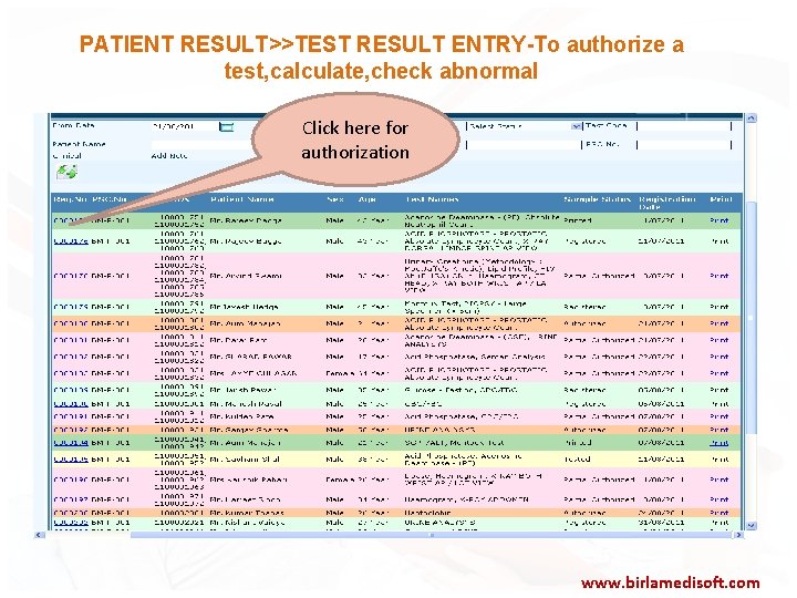 PATIENT RESULT>>TEST RESULT ENTRY-To authorize a test, calculate, check abnormal Click here for authorization