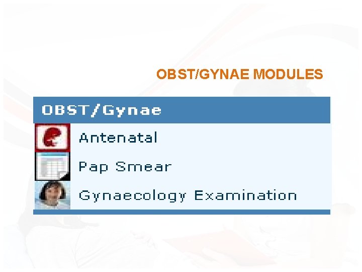 OBST/GYNAE MODULES 