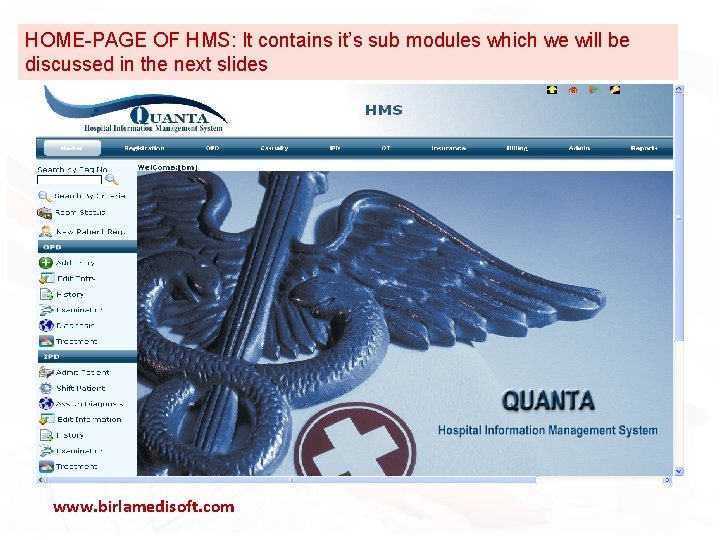 HOME-PAGE OF HMS: It contains it’s sub modules which we will be discussed in