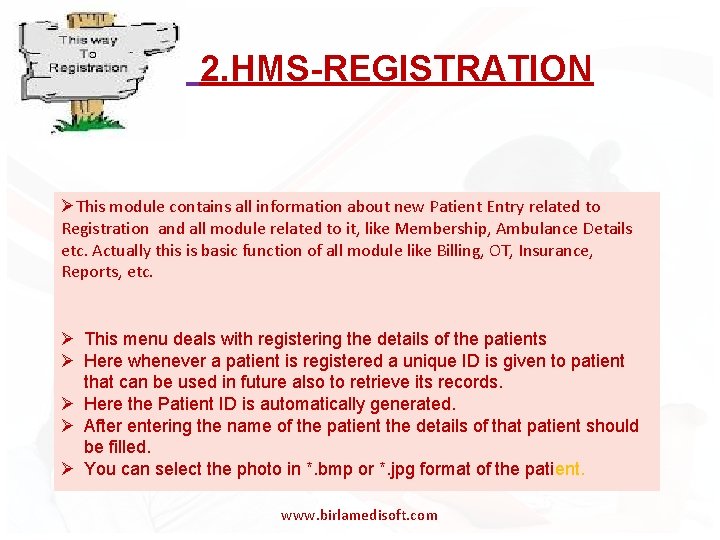  2. HMS-REGISTRATION ØThis module contains all information about new Patient Entry related to