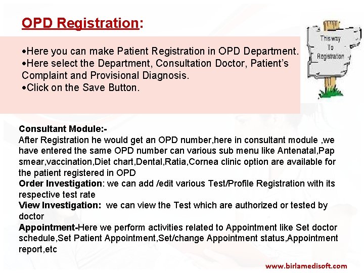OPD Registration: Here you can make Patient Registration in OPD Department. Here select the