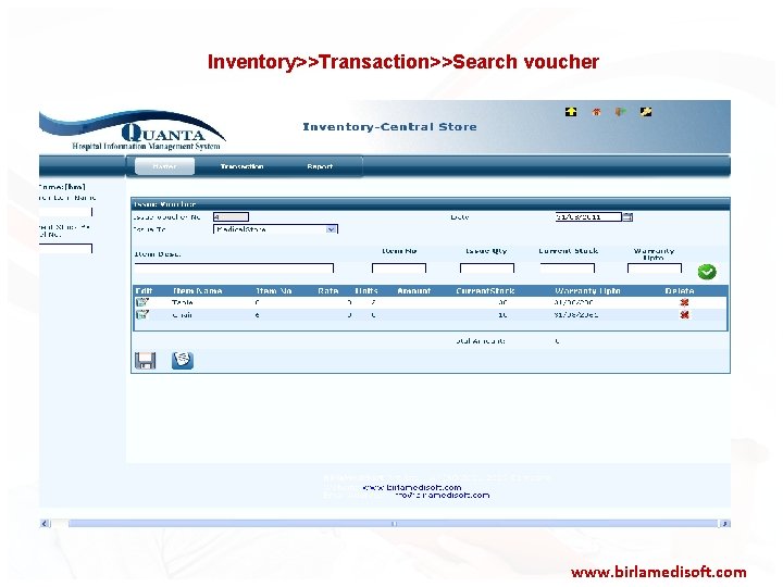  Inventory>>Transaction>>Search voucher www. birlamedisoft. com 