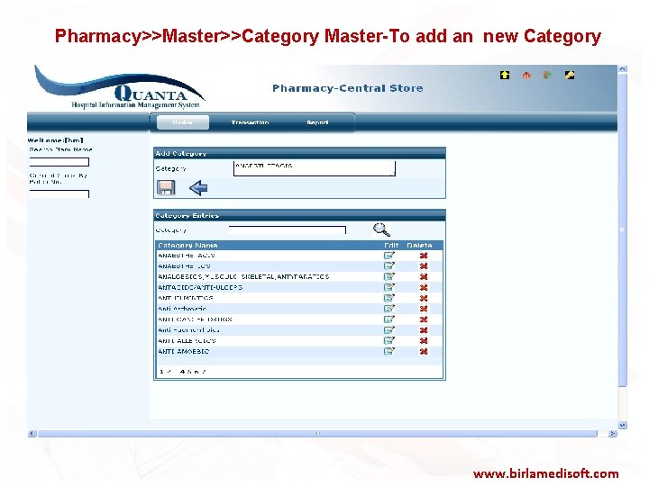 Pharmacy>>Master>>Category Master-To add an new Category www. birlamedisoft. com 