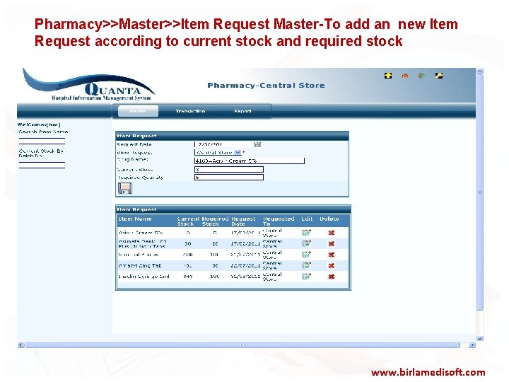 Pharmacy>>Master>>Item Request Master-To add an new Item Request according to current stock and required