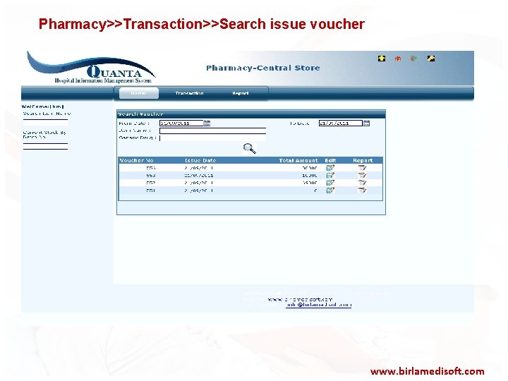 Pharmacy>>Transaction>>Search issue voucher www. birlamedisoft. com 