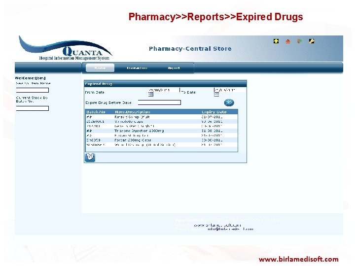  Pharmacy>>Reports>>Expired Drugs www. birlamedisoft. com 